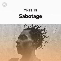 this is sabotage playlist pitch