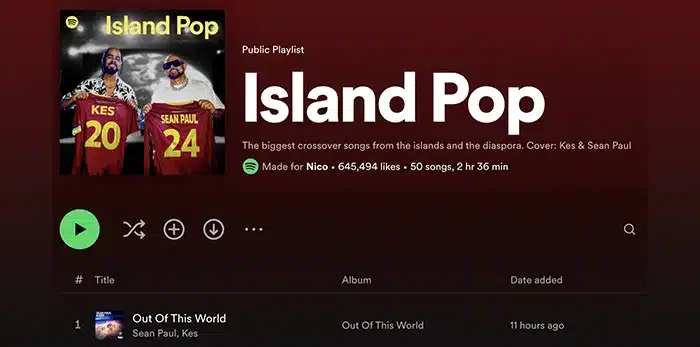 Screenshot of the "Island Pop" playlist on Spotify, featuring cover art with two people in jerseys, the playlist has 645,494 likes and includes artists Sean Paul and Kes.
