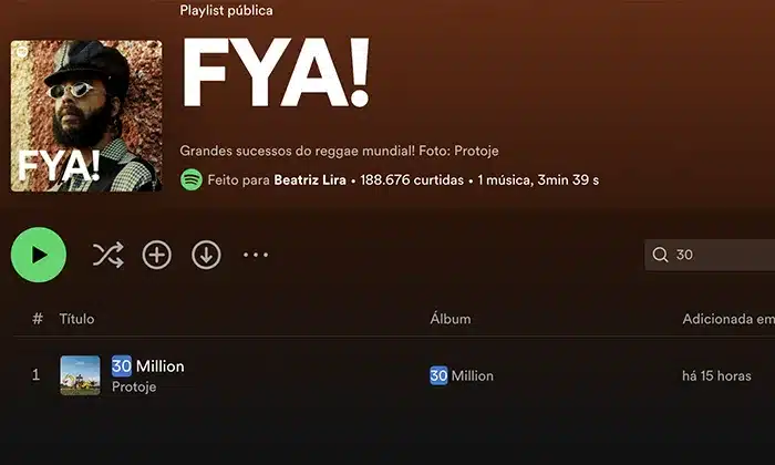 Screenshot of a Spotify playlist named "FYA!" featuring reggae music. The playlist has one song titled "30 Million" by Protoje, with 188,676 likes and a playtime of 3 minutes and 39 seconds. Perfect for a Grace Gaustad case study on modern music trends.